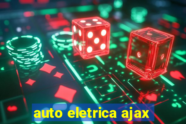 auto eletrica ajax